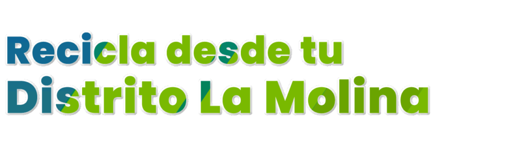 Reciclaje en el distrito de la Molina
