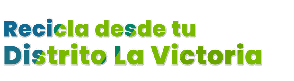 Reciclaje en el distrito de la Victoria