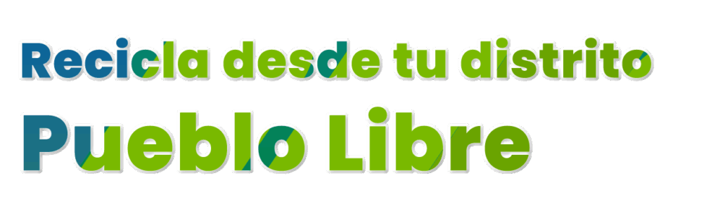Reciclaje y donaciones Pueblo Libre